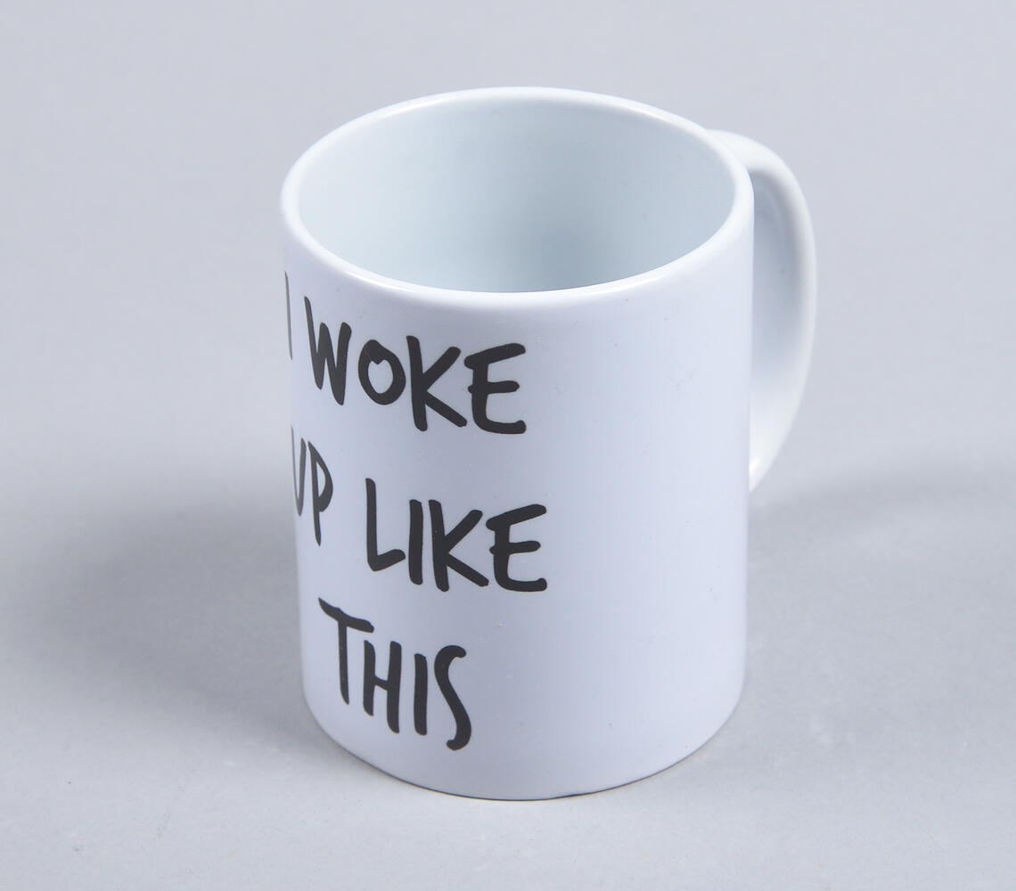 Ceramic 'I woke up like this' Coffee Mug - White - VAQL101014109714
